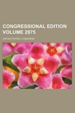 Cover of Congressional Edition Volume 2975