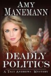 Book cover for Deadly Politics (A Taci Andrews Mystery)