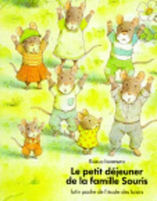 Book cover for Le petit dejeuner de la famille Souris