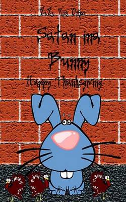 Book cover for Satan Ina Bunny Happy Thanksgiving