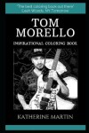 Book cover for Tom Morello Inspirational Coloring Book