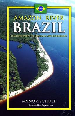 Book cover for Amazon River Brazil Traveling Safely, Economically and Ecologically