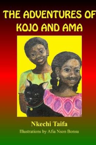 Cover of The Adventures of Kojo and Ama