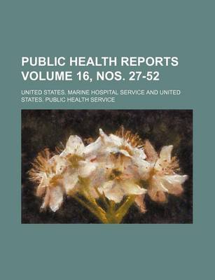 Book cover for Public Health Reports Volume 16, Nos. 27-52