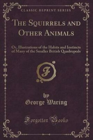 Cover of The Squirrels and Other Animals