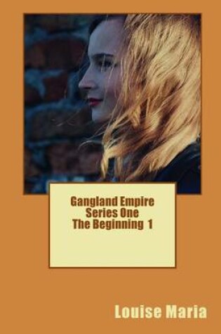 Cover of Gangland Empire the Beginning - 1