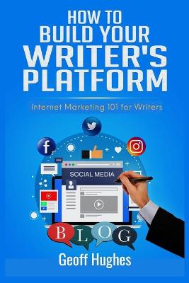 Book cover for How to Build Your Writer's Platform