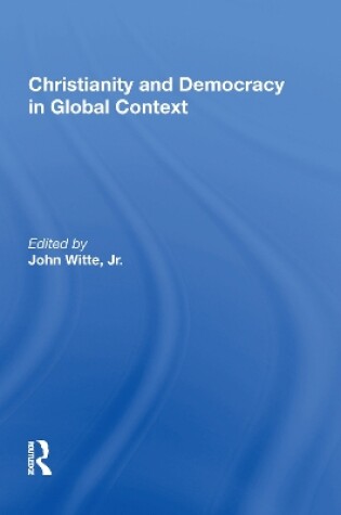 Cover of Christianity And Democracy In Global Context