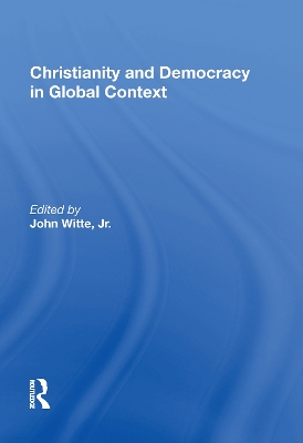 Book cover for Christianity And Democracy In Global Context