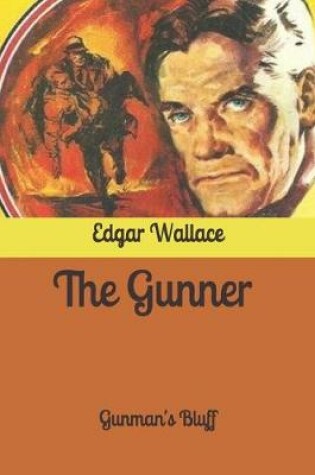 Cover of The Gunner Gunman's Bluff