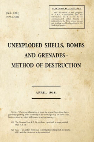 Cover of Unexploded Shells, Bombs and Grenades Method of Destruction