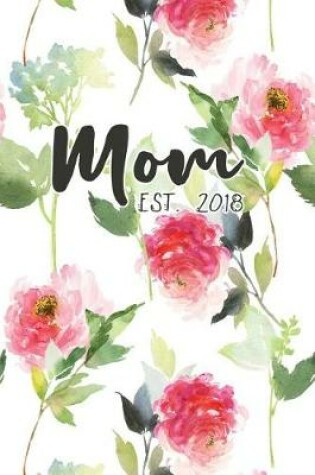 Cover of Mom Est. 2018