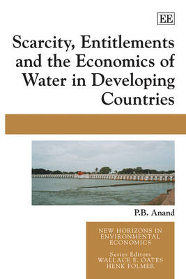 Cover of Scarcity, Entitlements and the Economics of Water in Developing Countries