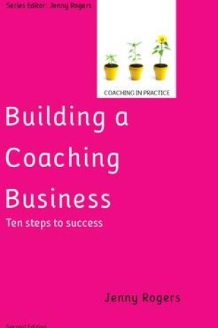 Cover of Building a Coaching Business: Ten steps to success 2e