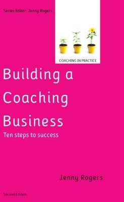 Book cover for Building a Coaching Business: Ten steps to success 2e