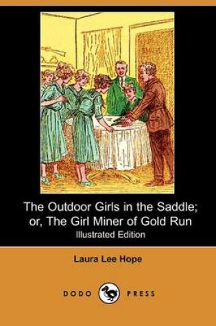 Cover of The Outdoor Girls in the Saddle; Or, the Girl Miner of Gold Run(Dodo Press)