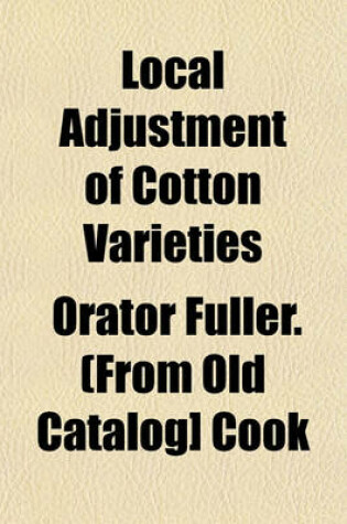 Cover of Local Adjustment of Cotton Varieties