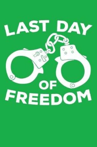 Cover of Last Day of Freedom