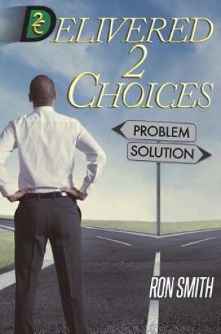 Cover of Delivered 2 Choices