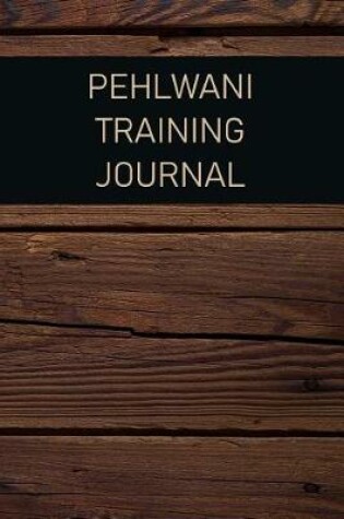 Cover of Pehlwani Training Journal