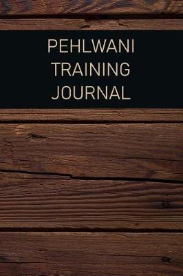 Book cover for Pehlwani Training Journal