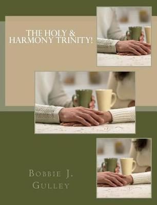 Book cover for The Holy & Harmony Trinity!