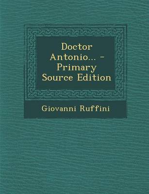 Book cover for Doctor Antonio... - Primary Source Edition