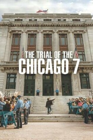 Cover of The Trial Of The Chicago 7