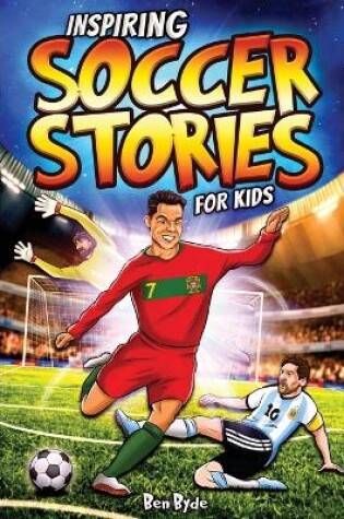 Cover of Inspiring Soccer Stories for Kids