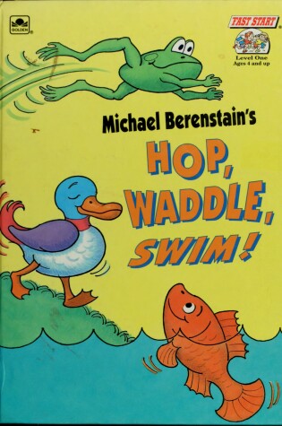 Cover of Michael Berenstain's Hop, Waddle, Swim]