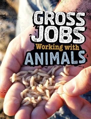 Book cover for Gross Jobs Working with Animals