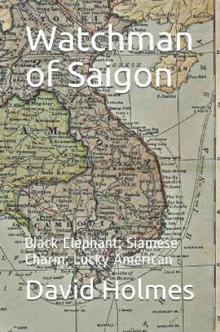 Cover of Watchman of Saigon