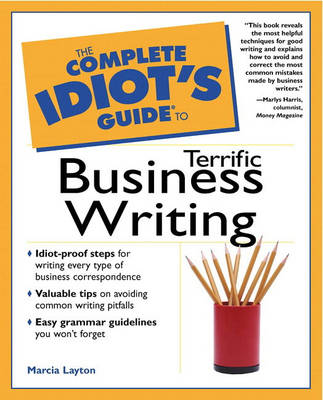 Book cover for The Complete Idiot's Guide to Terrific Business Writing