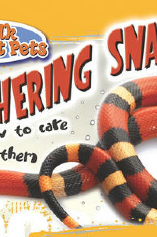 Cover of Slithering Snakes and How to Care for Them