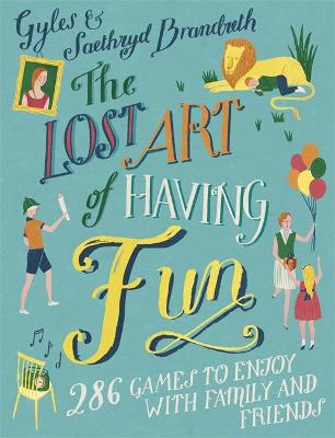 Book cover for The Lost Art of Having Fun