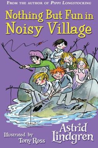 Cover of Nothing But Fun in Noisy Village