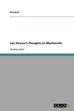 Cover of Leo Strauss's Thoughts on Machiavelli