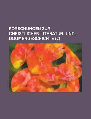 Book cover for Forschungen Zur Christlichen Literatur- Und Dogmengeschichte (2)