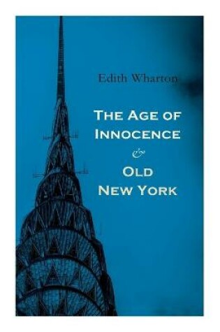 Cover of The Age of Innocence & Old New York