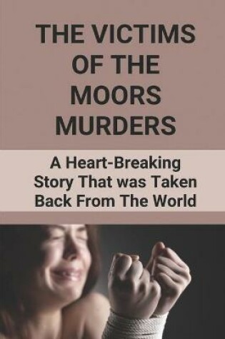 Cover of The Victims Of The Moors Murders