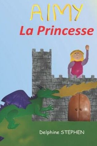 Cover of Aimy la Princesse