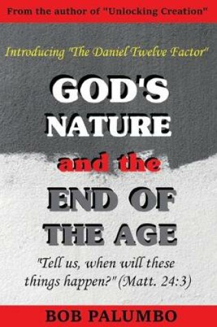 Cover of God's Nature and the End of the Age