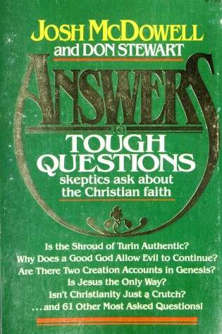 Cover of Answers to Tough Questions Skeptics Ask about the Christian Faith