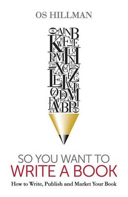 Book cover for So You Want to Write a Book