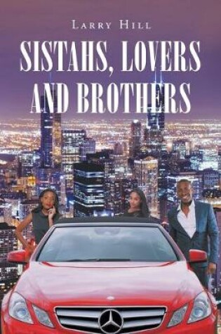 Cover of Sistahs, Lovers and Brothers