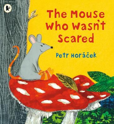 Book cover for The Mouse Who Wasn't Scared