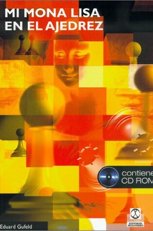 Cover of Mi Mona Lisa En El Ajedrez - Con Un CD-ROM