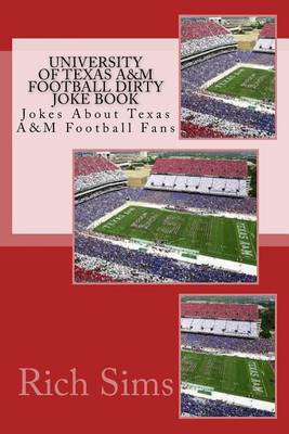 Book cover for University of Texas A&M Football Dirty Joke Book