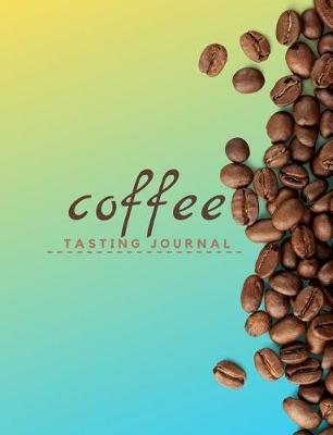 Book cover for Coffee Tasting Journal