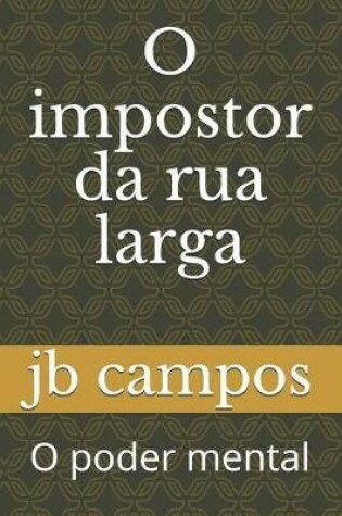 Cover of O Impostor Da Rua Larga